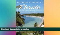 READ BOOK  Backroads and Byways of Florida (Backroads   Byways of Florida: Drives, Day Trips