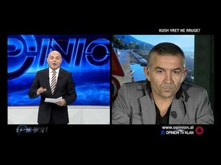 Opinion - Kush vret ne rruge? (29 nentor 2016)