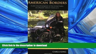 FAVORIT BOOK American Borders: A Solo Circumnavigation of the United States on a Russian Sidecar