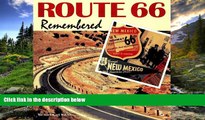 READ THE NEW BOOK Route 66 Remembered Michael Karl Witzel Hardcove