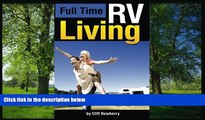 READ THE NEW BOOK Full Time RV Living: The Essential Guide to Stress-Free Living in an RV for