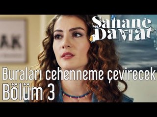 Şahane Damat 3. Bölüm - Buraları Cehenneme Çevirecek