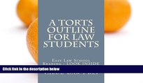 Pre Order A Torts Outline For Law Students: Easy Law School Reading - LOOK INSIDE Value Bar Prep mp3