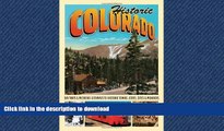 FAVORIT BOOK Historic Colorado: Day Trips   Weekend Getaways to Historic Towns, Cities, Sites