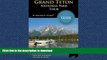 READ ONLINE Grand Teton National Park Tour Guide: Your personal tour guide for Grand Teton travel
