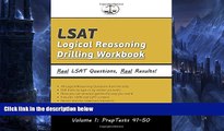 Pre Order LSAT Logical Reasoning Drilling Workbook, Volume 1: All 511 Logical Reasoning Questions