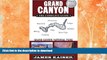 READ BOOK  Grand Canyon: The Complete Guide: Grand Canyon National Park (Full Color Travel Guide)