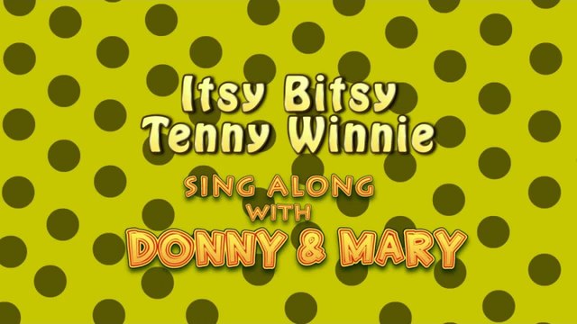 Sing Along With Donny & Mary - Itsy Bitsy Tenny Winnie