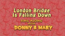 Sing Along With Donny & Mary - London Brige Is Falling Down