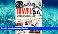 FAVORIT BOOK Travel Route 66: A Guide to the History, Sights, and Destinations Along the Main
