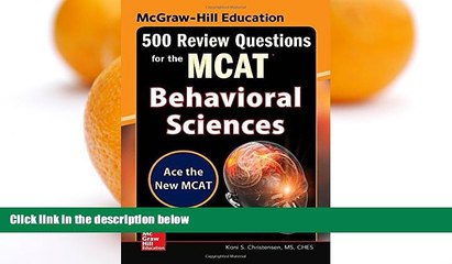 Pre Order McGraw-Hill Education 500 Review Questions for the MCAT: Behavioral Sciences Koni S.