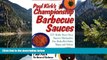 Online  Paul Kirk s Championship Barbecue Sauces: 175 Make-Your-Own Sauces, Marinades, Dry Rubs,