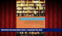 Buy  Surpassing Shanghai: An Agenda for American Education Built on the World s Leading Systems