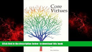 Buy NOW Mary Beth Klee Core Virtues : A Literature-Based Program in Character Education Audiobook