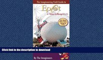 READ THE NEW BOOK The Imagineering Field Guide to Epcot at Walt Disney World (An Imagineering