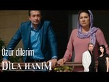Dila Hanım - Özür Dilerim