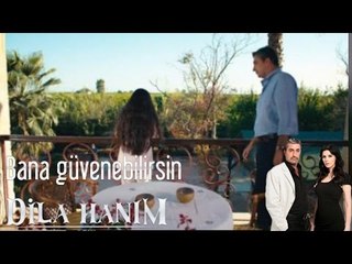 Dila Hanım - Bana Güvenebilirsin