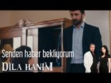 Dila Hanım - Senden Haber Bekliyordum