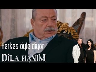 Dila Hanım - Herkes Öyle Diyor