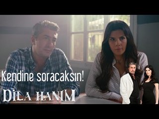 Dila Hanım - Kendine Soracaksın