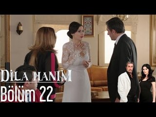 Dila Hanım 22. Bölüm – Yeni Bölüm Yayında! 📺