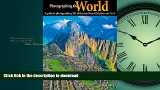 FAVORIT BOOK Photographing the World: A Guide to Photographing 201 of the Most Beautiful Places on