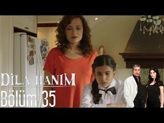 Dila Hanım 35. Bölüm – Yeni Bölüm Yayında! 📺