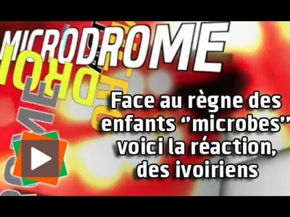 Microdrome : Face au règne des enfants ''microbes'', les Ivoiriens réagissent