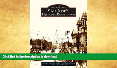 READ  San Jose s Historic Downtown (CA) (Images of America) FULL ONLINE