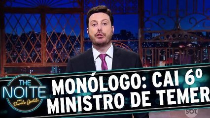 Monólogo: Cai o 6º ministro de Temer em 6 meses