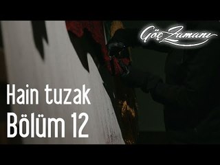 Göç Zamanı 12. Bölüm - Hain Tuzak