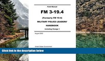 Online United States Government US Army Field Manual FM 3-19.4 (Formerly FM 19-4) Military Police