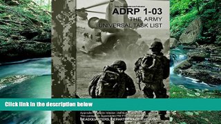 Buy United States Government US Army Army Doctrine Reference Publication ADRP 1-03 The Army