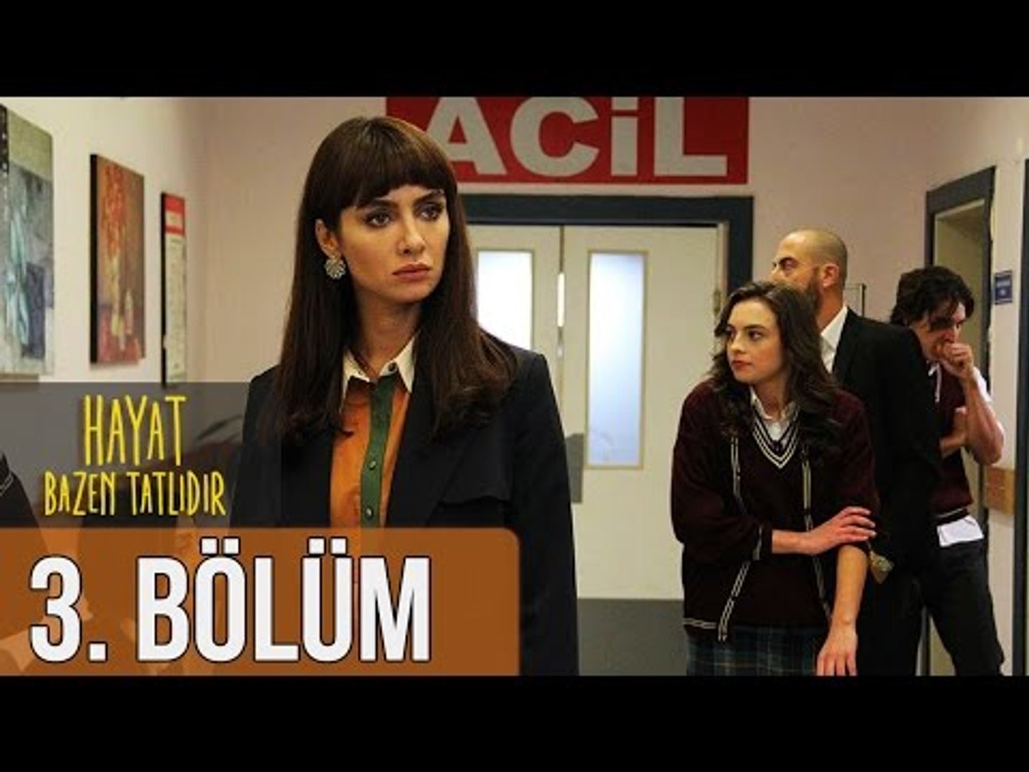 Hayat Bazen Tatlıdır 3. Bölüm