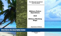 Download Department of Defense Military Police Operations and Military Working Dogs On Book