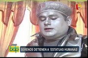Centro de Lima: serenos realizan violento desalojo de 'estatuas humanas'