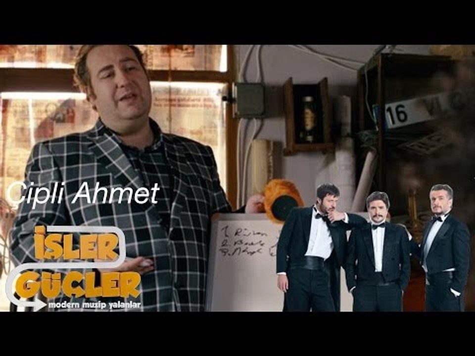 İşler Güçler - Çipli Ahmet