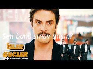 İşler Güçler - Sen Bana Sınav mısın?