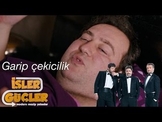 İşler Güçler - Garip Çekicilik