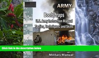 Online Department of the Army Boobytraps U.S. Army Instruction Manual Tactics, Techniques, and