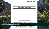 Buy United States Government US Army Field Manual FM 3-57 (FM 3-05.40) Civil Affairs Operations