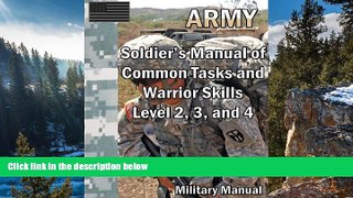 Buy Department of the Army Soldier s Manual of Common Tasks and Warrior Skills Level 2, 3, and 4