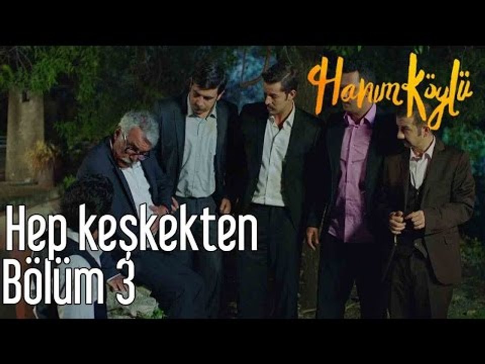 Hanım Köylü 3. Bölüm - Hep Keşkekten