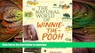 FAVORIT BOOK The Natural World of Winnie-the-Pooh: A Walk Through the Forest that Inspired the