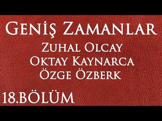 Geniş Zamanlar 18.Bölüm - video Dailymotion