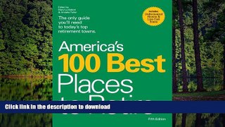 READ THE NEW BOOK America s 100 Best Places to Retire READ EBOOK