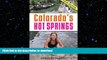 EBOOK ONLINE Colorado s Hot Springs (The Pruett Series) READ PDF BOOKS ONLINE