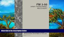 Buy United States Government US Army Field Manual FM 3-50 Army Personnel Recovery September 2014