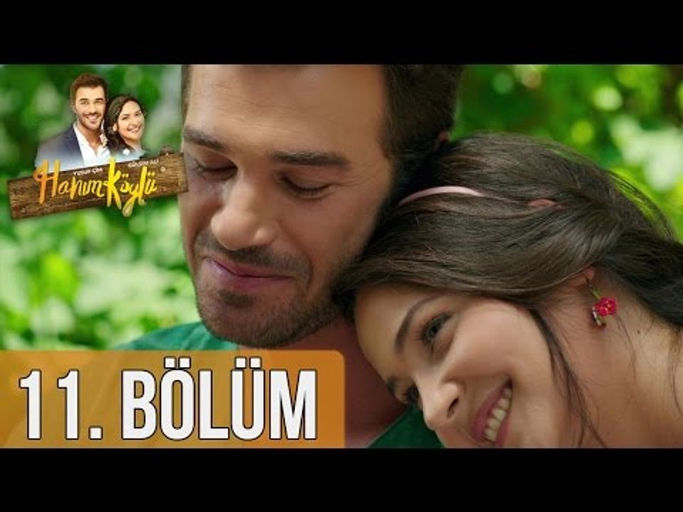 Hanım Köylü 11.Bölüm