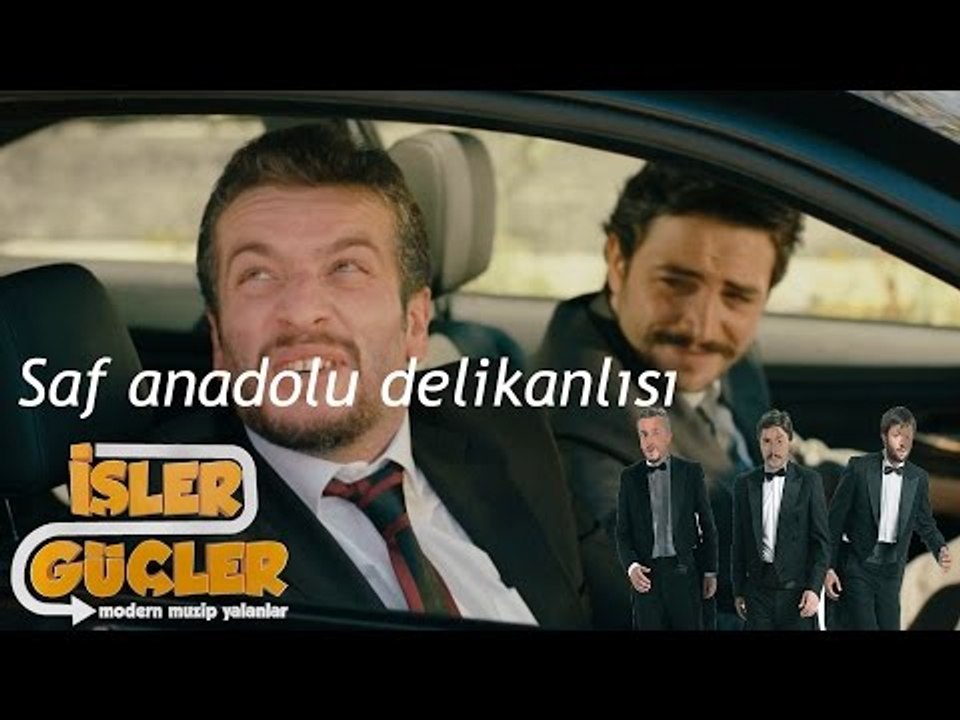 İşler Güçler - Saf Anadolu Delikanlısı